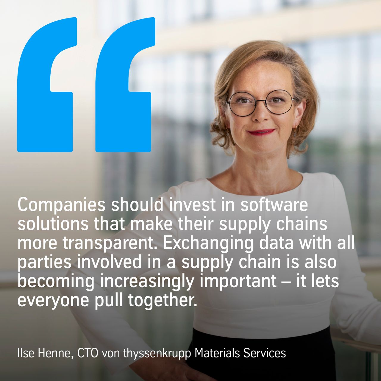 Quote Ilse Henne (c) thyssenkrupp Materials Services